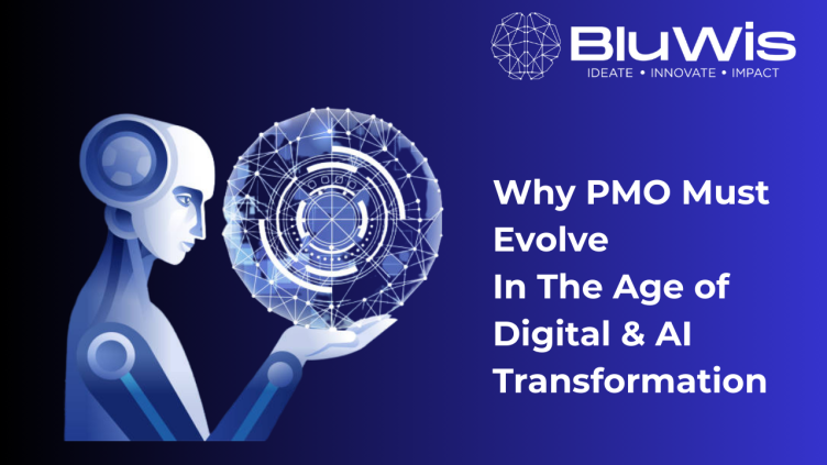Why The PMO Must Evolve In The Age of Digital & AI Transformation